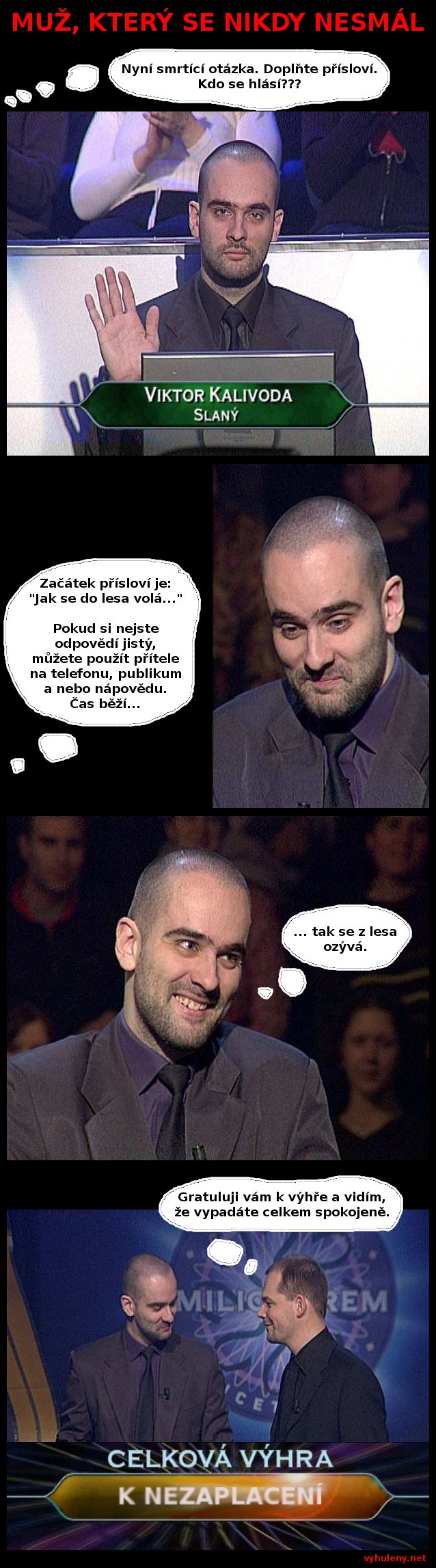 Kalivoda - lesn� vrah co se nikdy nesm�l