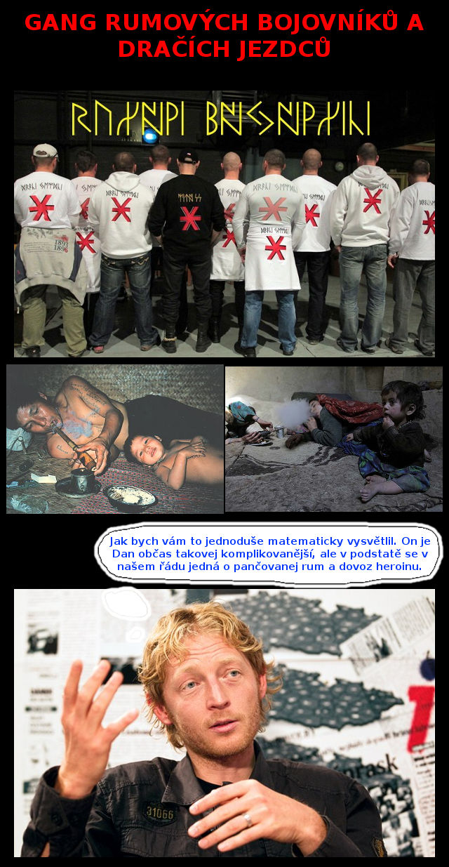 landa, dra�� jezdci, jane�ek, rum a jin� hovna